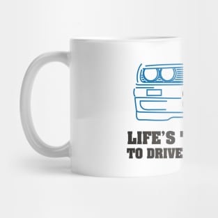 E30 Life Blue Mug